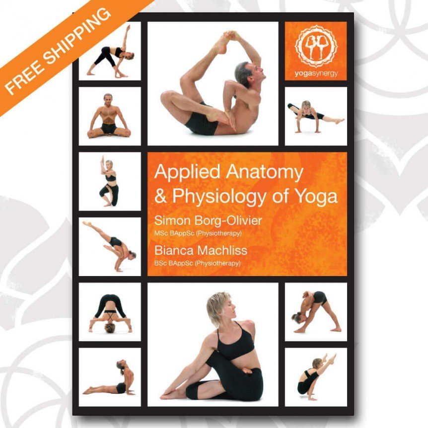 Applied Anatomy & Physiology of Yoga by Simon Borg-Olivier and Bianca Machliss book cover